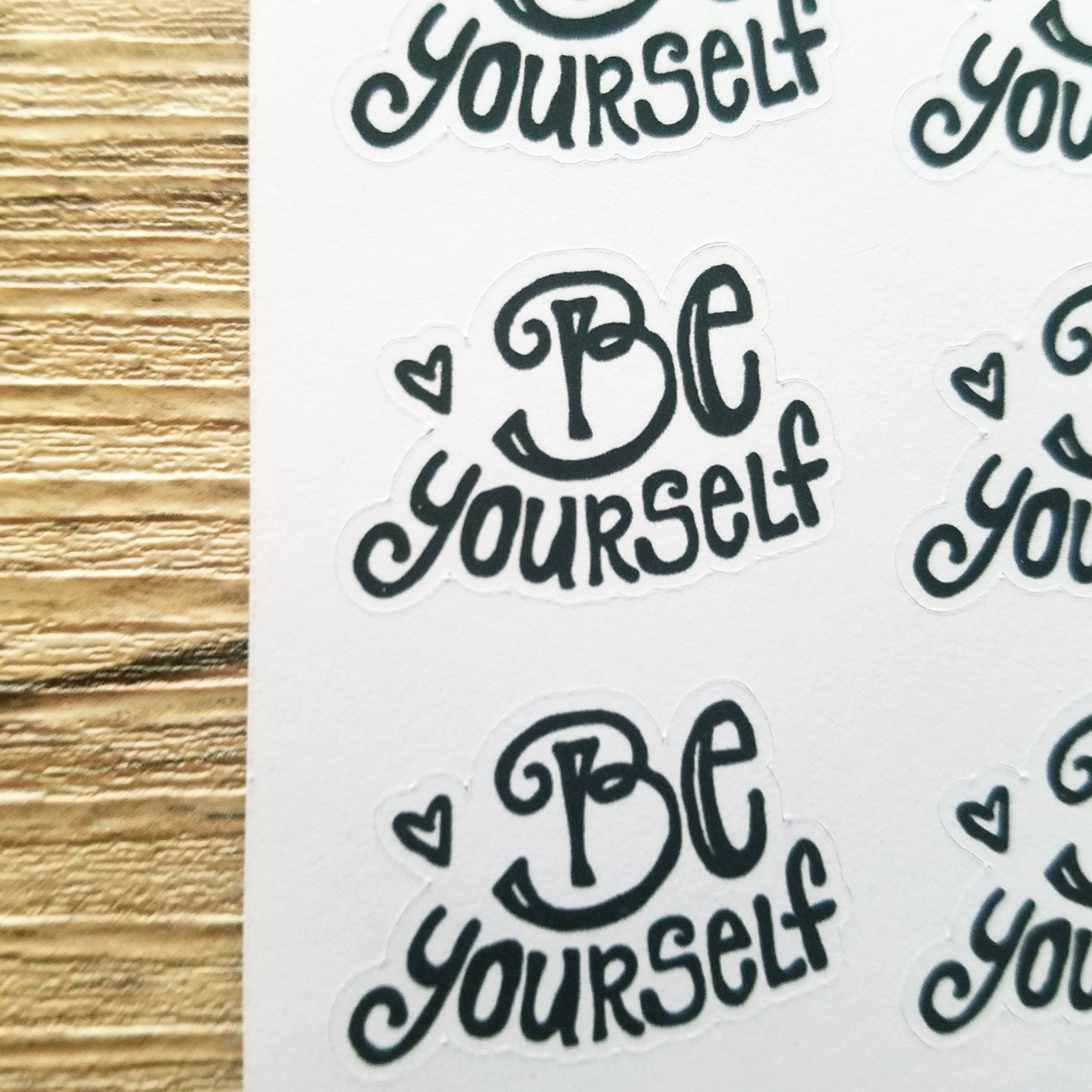 Be Yourself