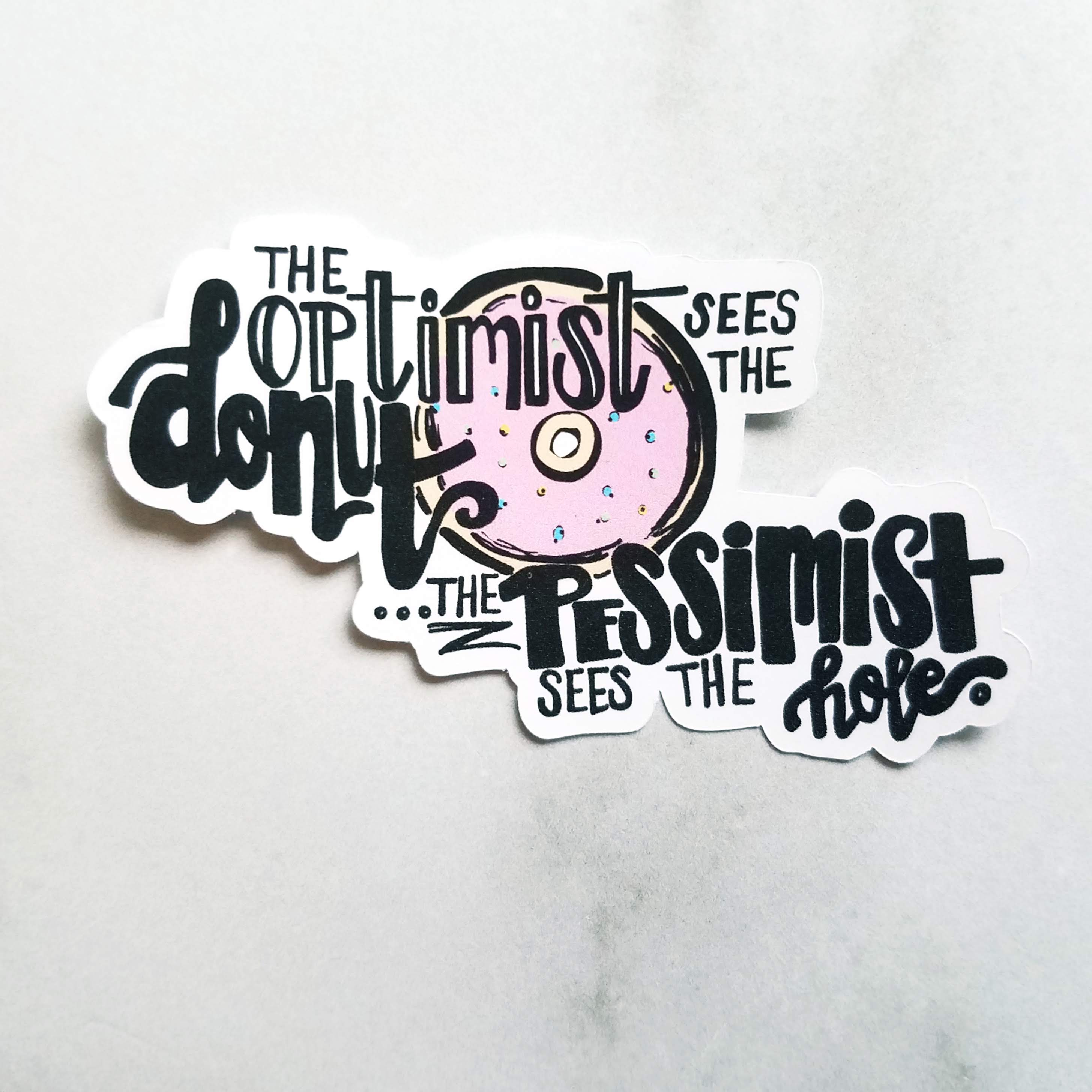 Donut Optimism: Hand lettered Die Cut