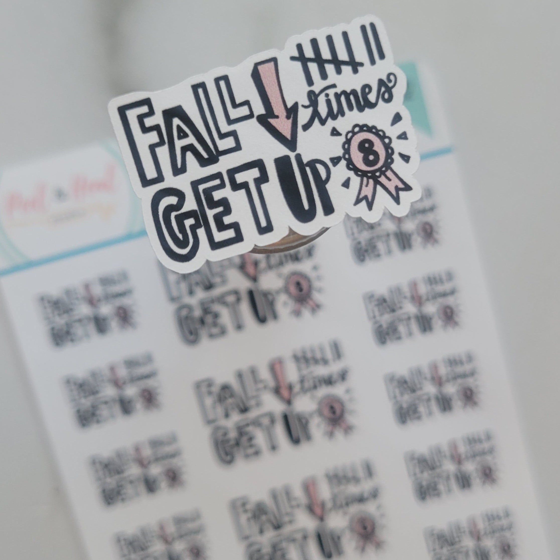 Fall Down 7 Times - Hand-Lettered Quote Stickers