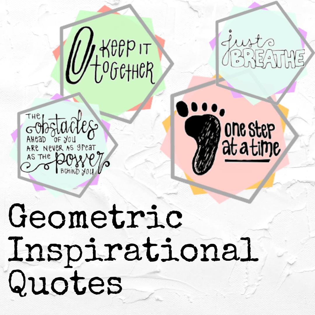 Geometric Inspirational Quotes - 4 options