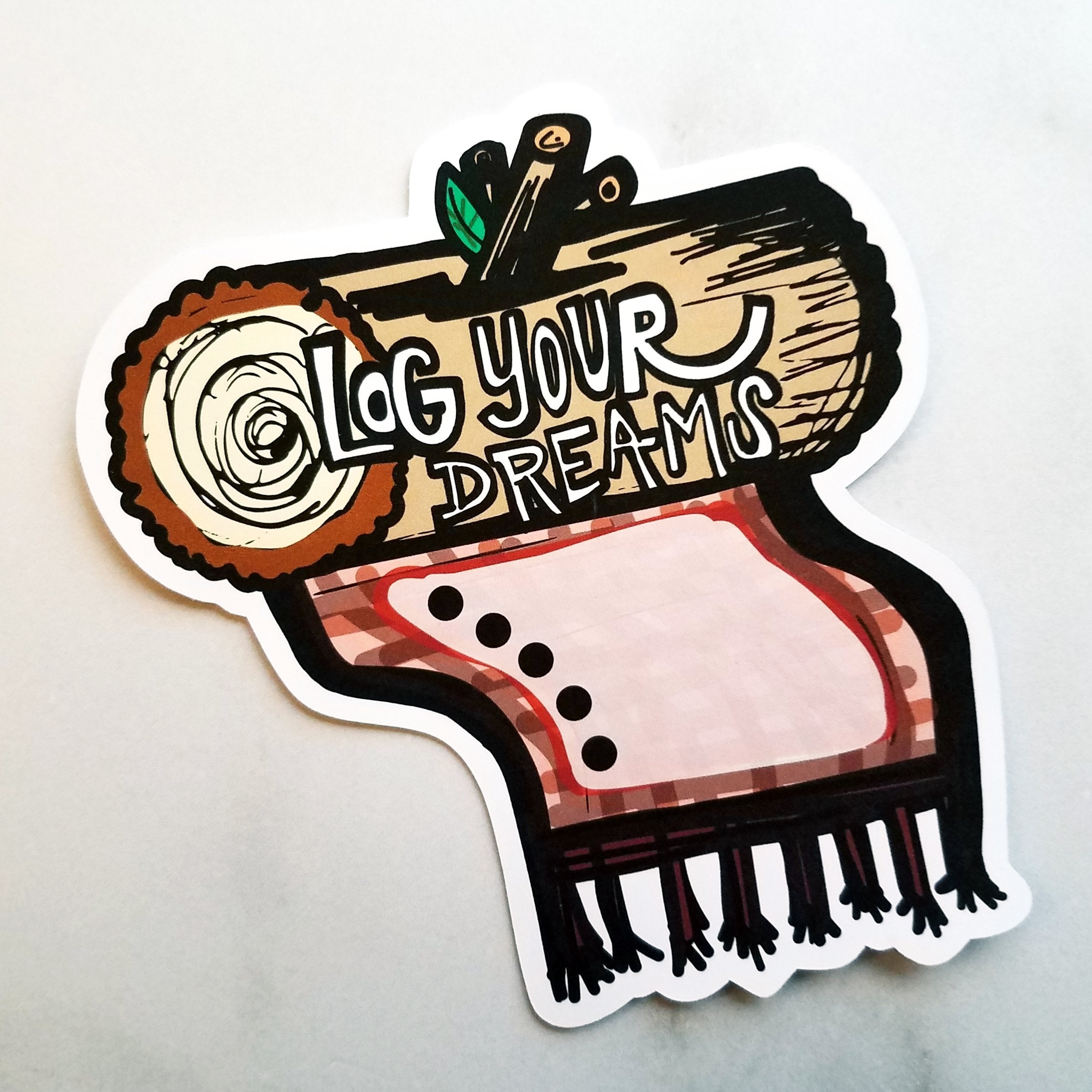 Log Your Dreams Die Cut