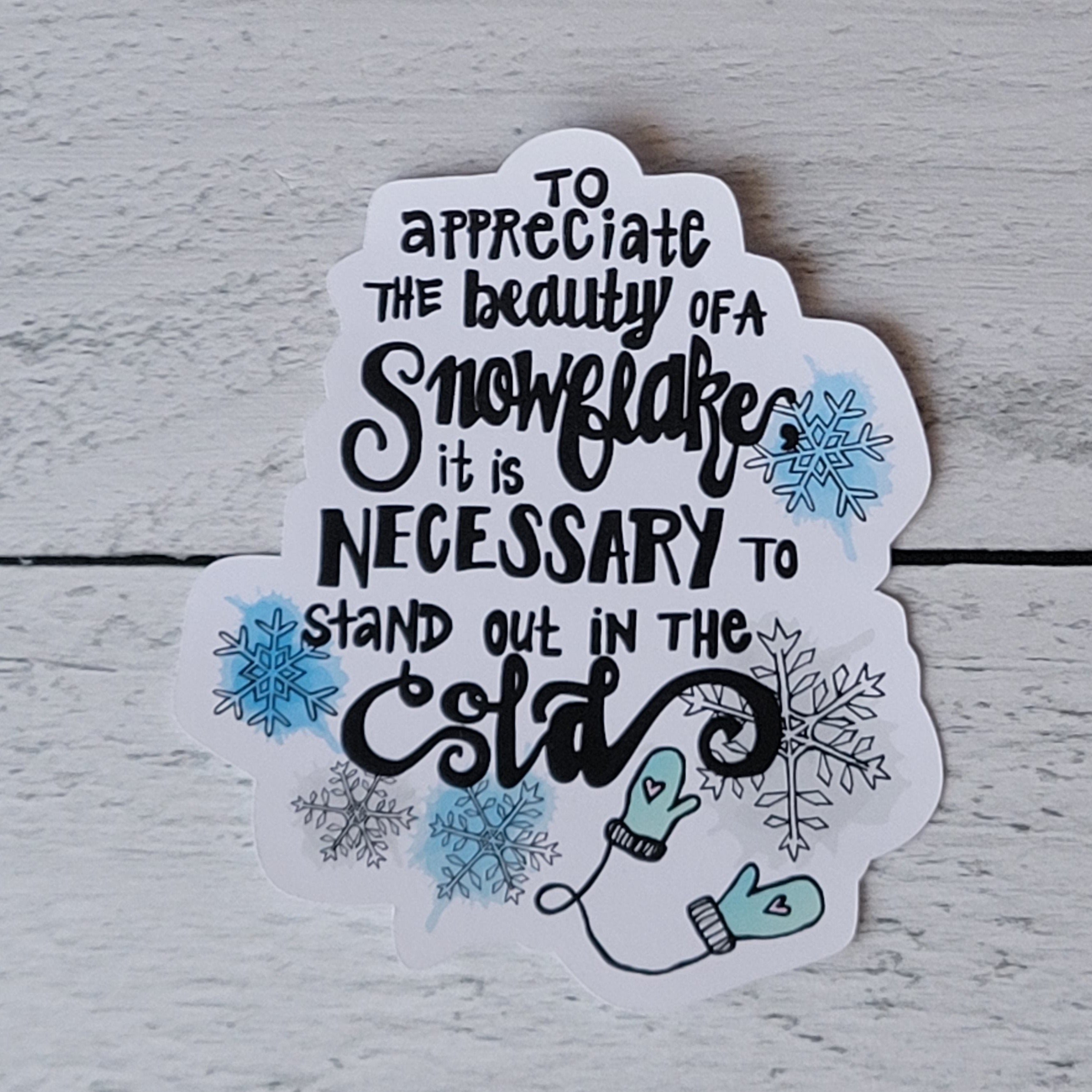 Snowflake Quote - Winter Die Cut - Peel & Heal Studio