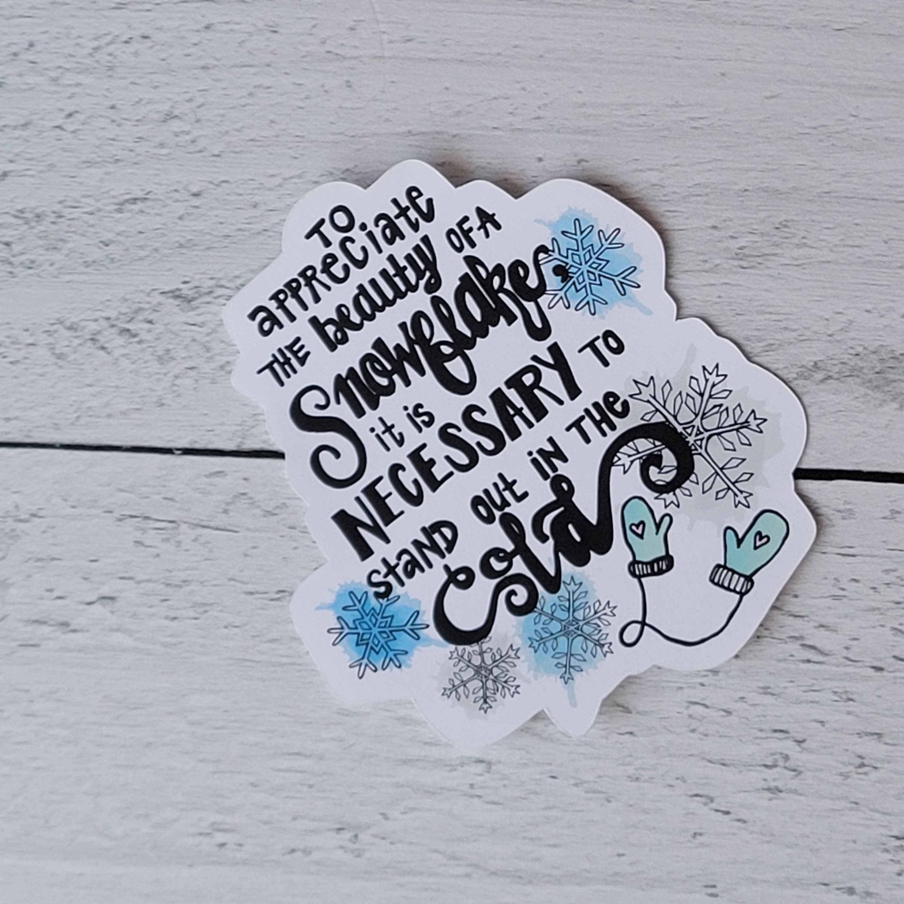 Snowflake Quote - Winter Die Cut - Peel & Heal Studio